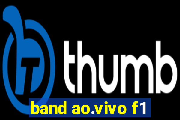 band ao.vivo f1